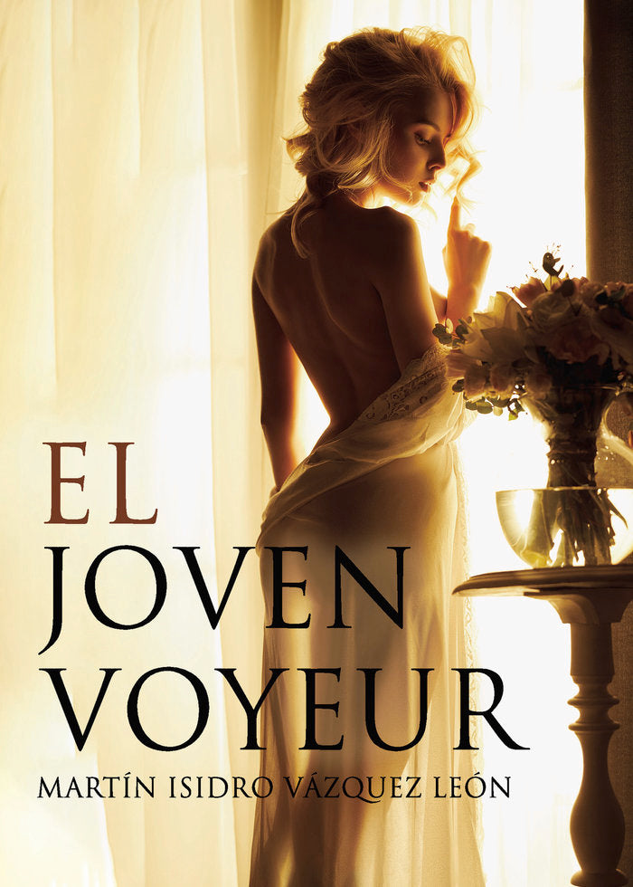 El joven voyeur, de Vázquez León, Martín Isidro | portada del libro