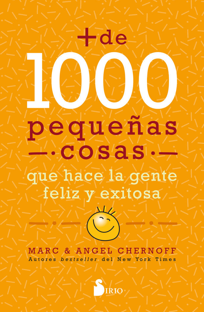 Más de mil pequeñas cosas que hace la gente feliz y exitosa, de Chernoff, Marc | portada del libro