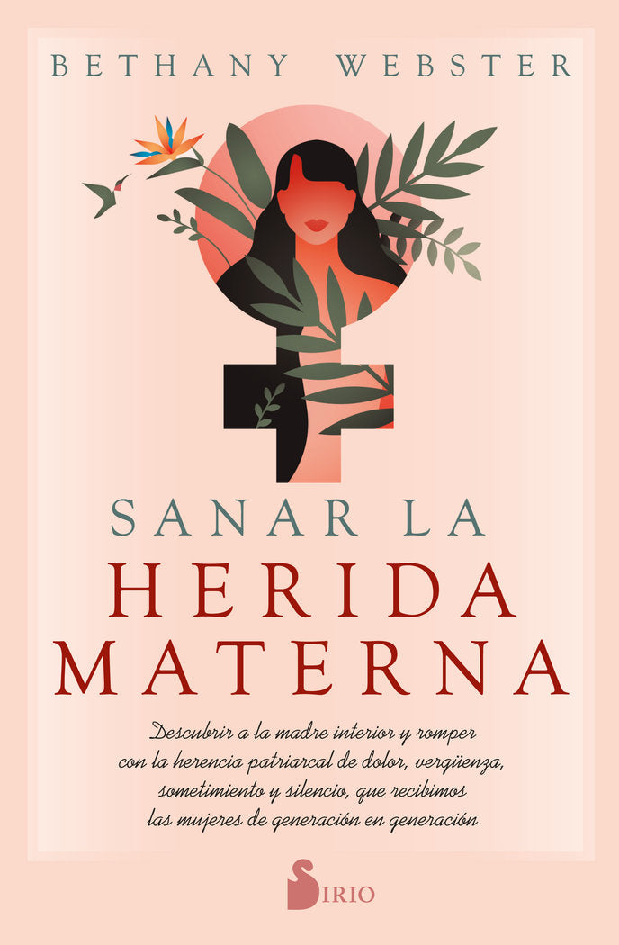 SANAR LA HERIDA MATERNA, de WEBSTER, BETHANY | portada del libro