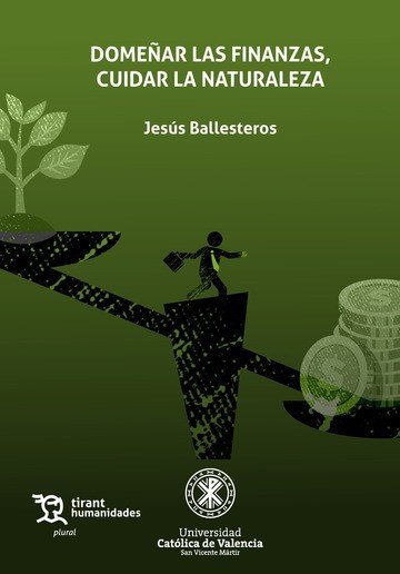 DOMEÑAR LAS FINANZAS, CUIDAR LA NATURALEZA | portada del libro