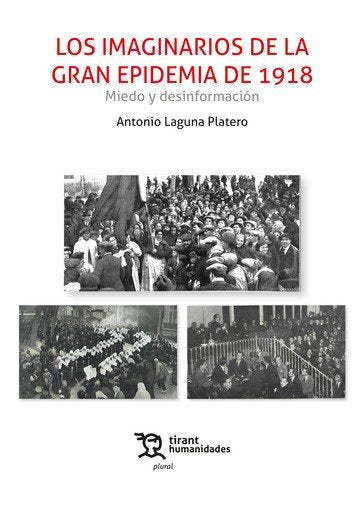IMAGINARIOS DE LA GRAN EPIDEMIA DE 1918, de LAGUNA PLATERO, ANTONIO | portada del libro