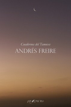 Cuadernos del Tamuxe, de FREIRE RUIZ, ANDRES | portada del libro