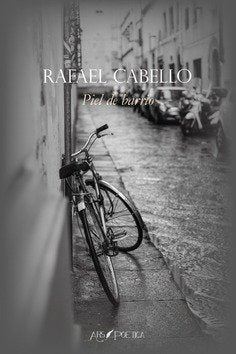 Piel de barrio, de CABELLO GARCIA, RAFAEL | portada del libro