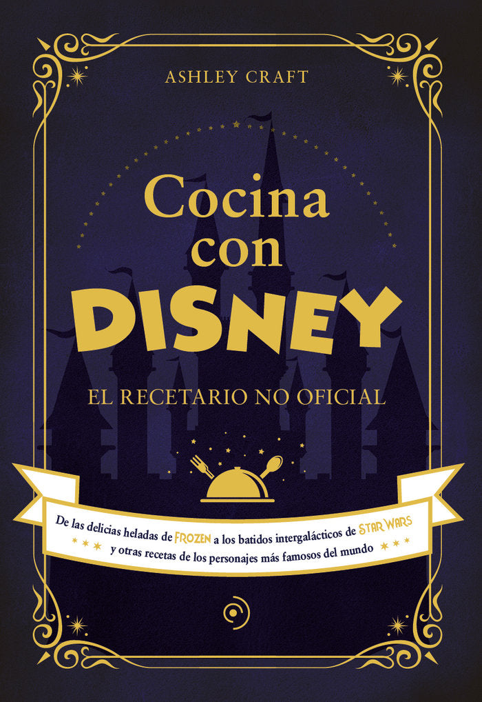 COCINA CON DISNEY, de CRAFT, ASHLEY | portada del libro