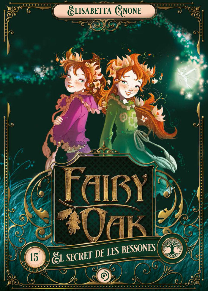 FAIRY OAK 1. EL SECRET DE LES BESSONES, de GNONE, ELISABETTA | portada del libro