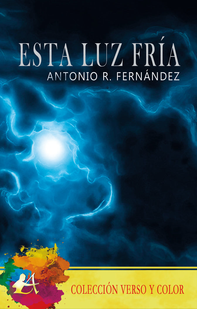 Esta luz fría, de R. Fernández, Antonio | portada del libro