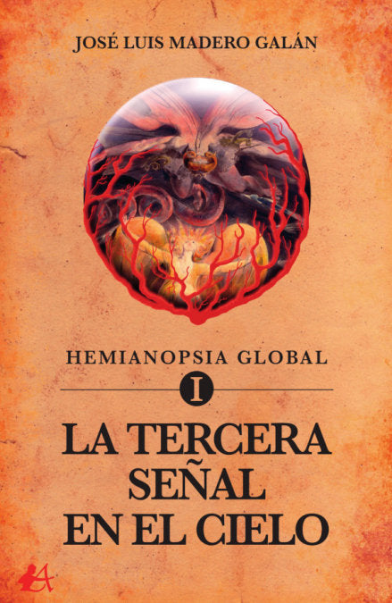 Hemianopsia global I La tercera señal del cielo, de Madero Galán, José Luis | portada del libro