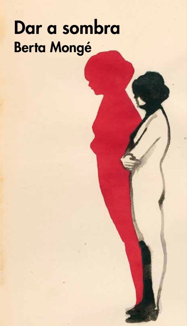 DAR A SOMBRA, de MONGE, BERTA | portada del libro