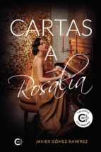 (I.B.D.) CARTAS A ROSALIA, de JAVIER GOMEZ RAMIREZ | portada del libro