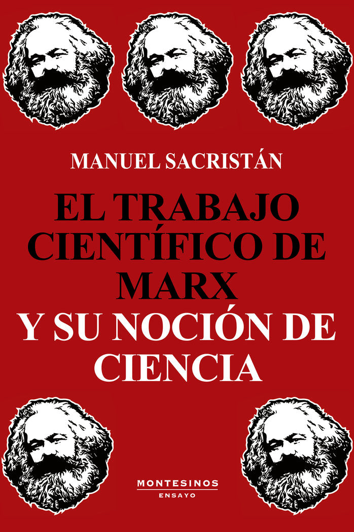 El trabajo científico de Marx y su noción de ciencia, de Sacristán, Manuel | portada del libro