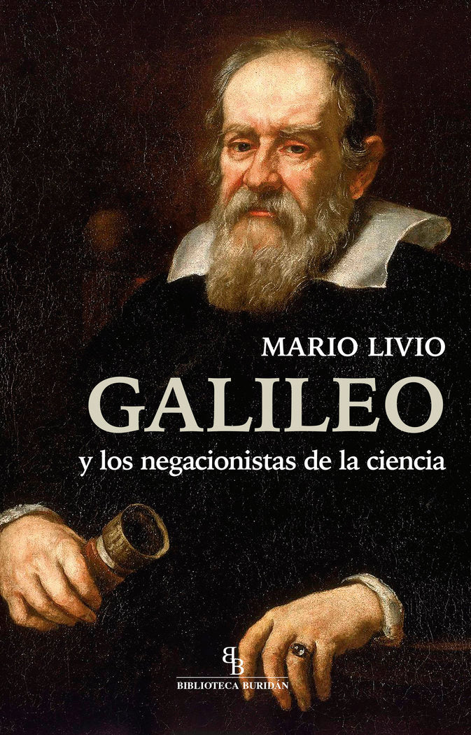 Galileo y los negacionistas de la ciencia, de LIVIO,MARIO | portada del libro