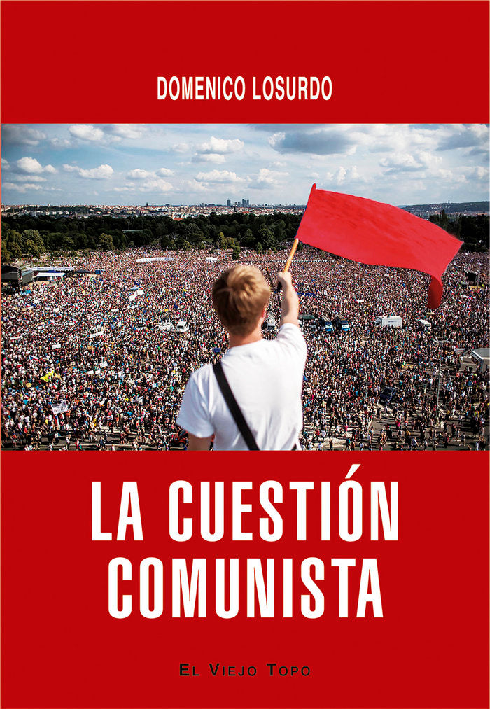 LA CUESTION COMUNISTA, de LOSURDO, DOMENICO | portada del libro