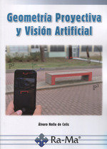 GEOMETRIA PROYECTIVA Y VISION ARTIFICIAL, de ALVARO NOLIA | portada del libro