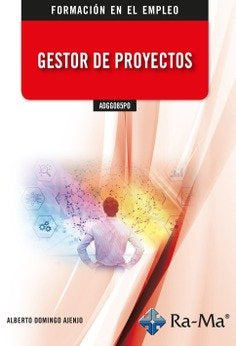 ADGG085PO Gestor de proyectos, de DOMINGO AJENJO, ALBERTO | portada del libro