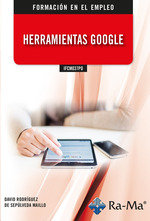 IFCM037PO Herramientas Google, de RODRIGUEZ DE SEPULVEDA MAILLO, DAVID | portada del libro
