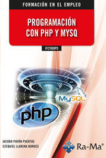 IFCT080PO PROGRAMACION CON PHP Y MYSQL, de PAVON PUERTAS, JACOBO | portada del libro