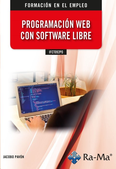 Pogramacion web con software libre ifct092po, de Jose Lopez Quijado | portada del libro