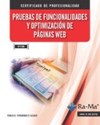 PRUEBA DE FUNCIONALIDADES Y OPTIMIZACION DE PAGINAS WEB_UF13, de Pablo Enrique Fernández Casado | portada del libro