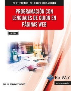PROGRAMACION CON LENGUAJES DE GUION EN PAGINAS WEB_UF1305, de FERNANDEZ CASADO | portada del libro