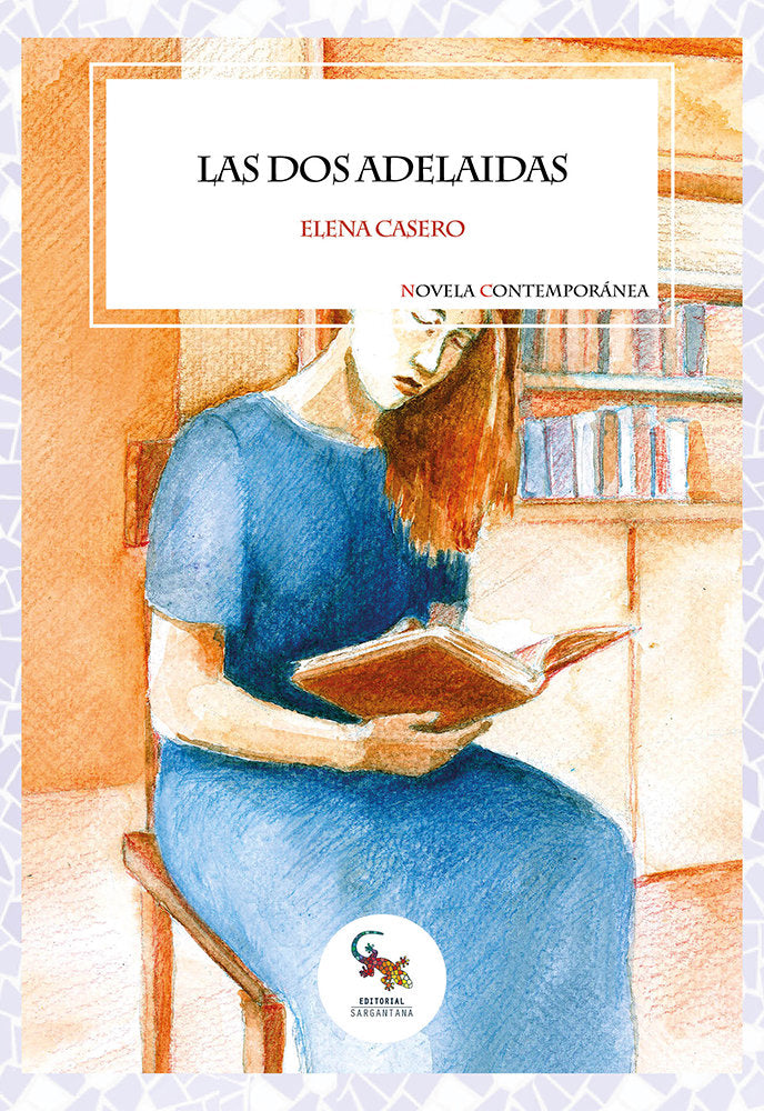 Las dos Adelaidas, de CASERO, ELENA | portada del libro