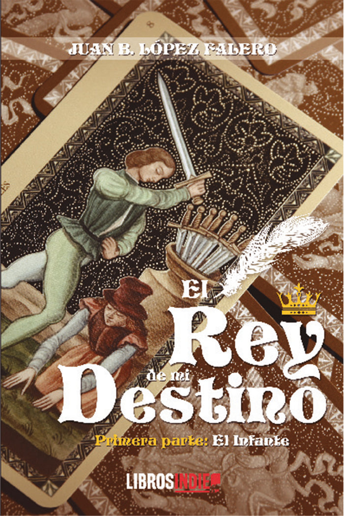 El rey de mi destino, de López Falero, Juan B. | portada del libro