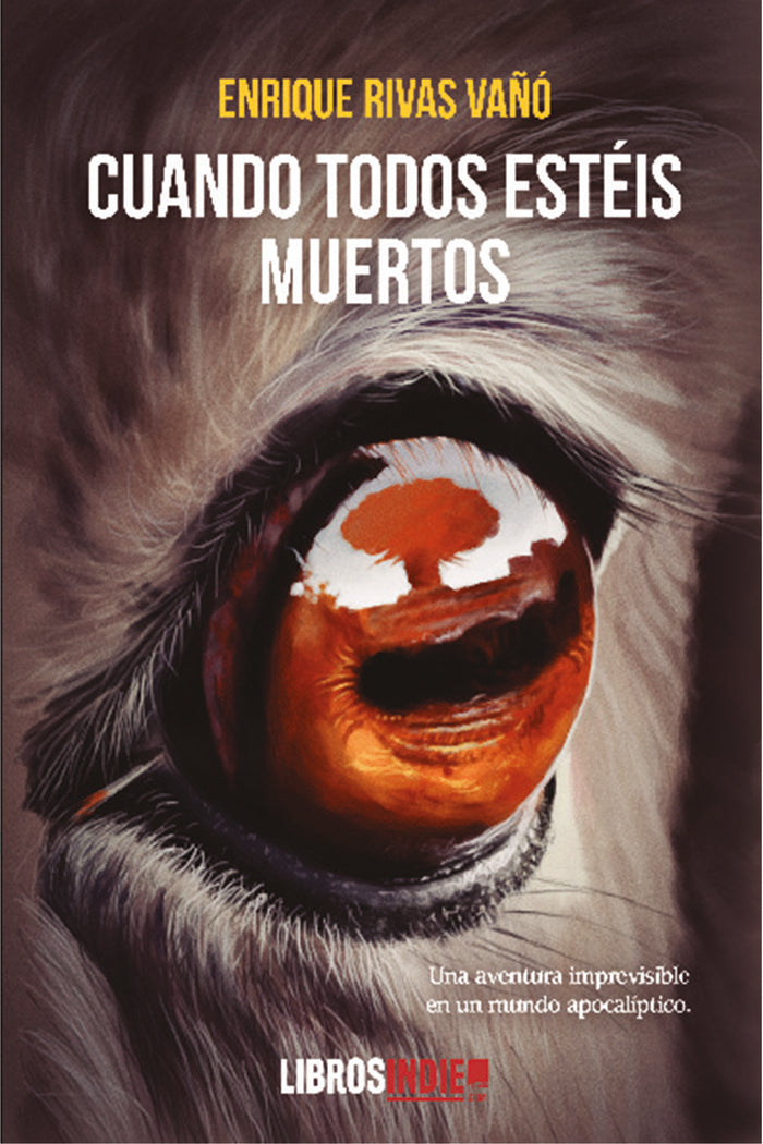 Cuando todos estéis muertos, de Rivas Vañó, Enrique | portada del libro