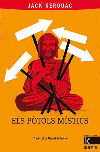 ELS POTOLS MISTICS, de KEROUAK, JACK | portada del libro