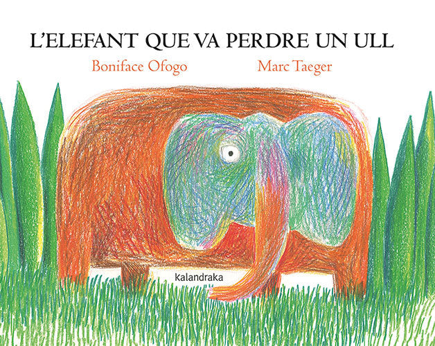 L'elefant que va perdre un ull, de OFOGO, BONIFACE | portada del libro