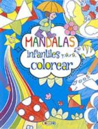 MANDALAS INFANTILES PARA COLOREAR 1, de Varios autores | portada del libro