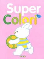 SUPER COLORI 2, de Varios autores | portada del libro