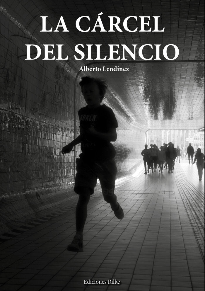 LA CÁRCEL DEL SILENCIO, de Lendínez, Alberto | portada del libro