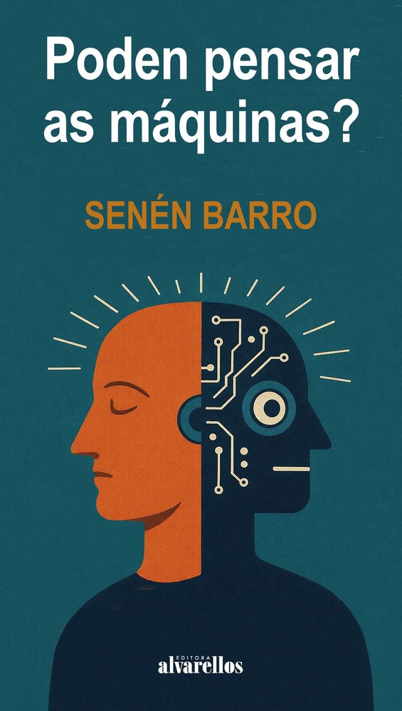 PODEN PENSAR AS MÁQUINAS?, de Barro Ameneiro, Senén | portada del libro