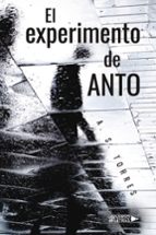 El experimento de Anto, de A.S. TORRES | portada del libro