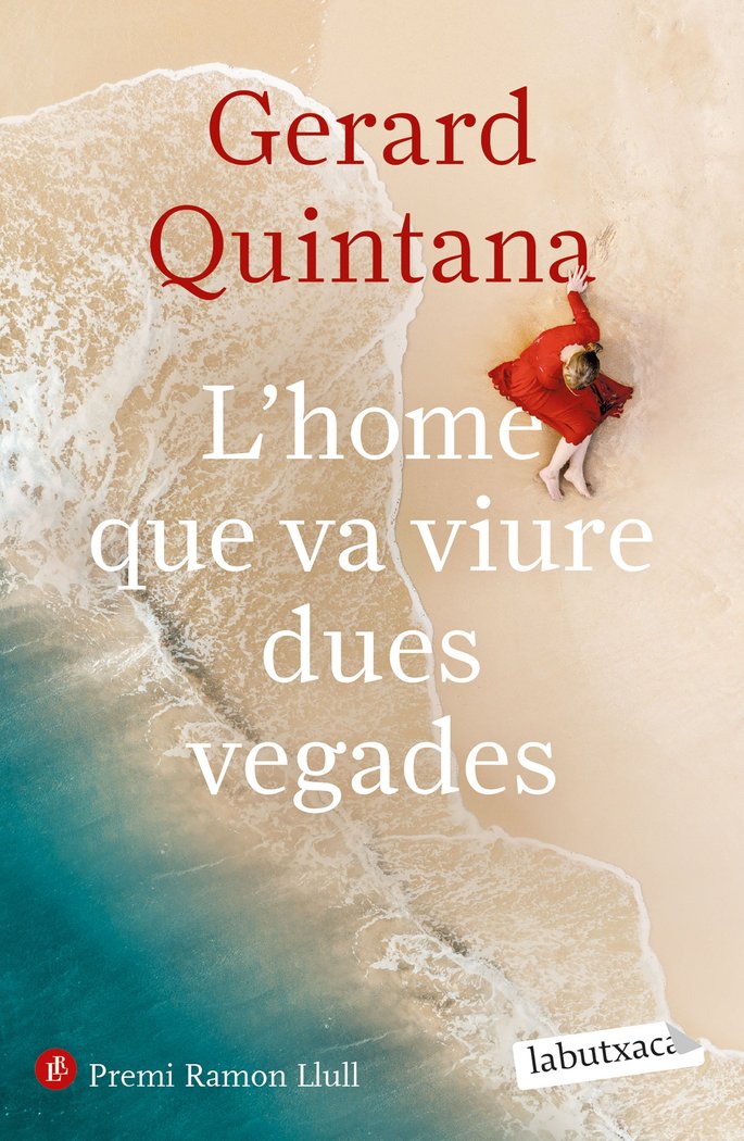 L'HOME QUE VA VIURE DUES VEGADES, de QUINTANA, GERARD | portada del libro