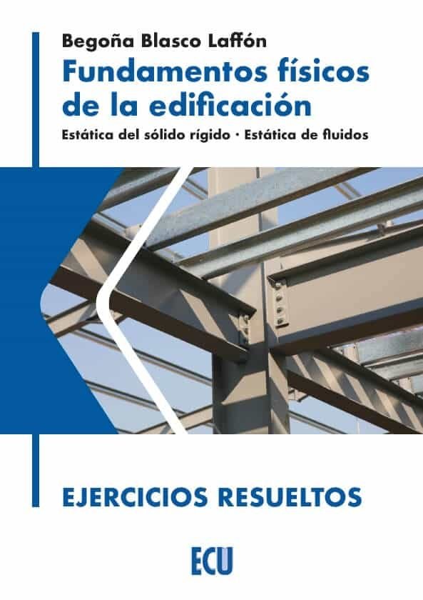 FUNDAMENTOS FISICOS DE LA EDIFICACION. EJERCICIOS RESUELTOS, de BLASCO LAFFON | portada del libro
