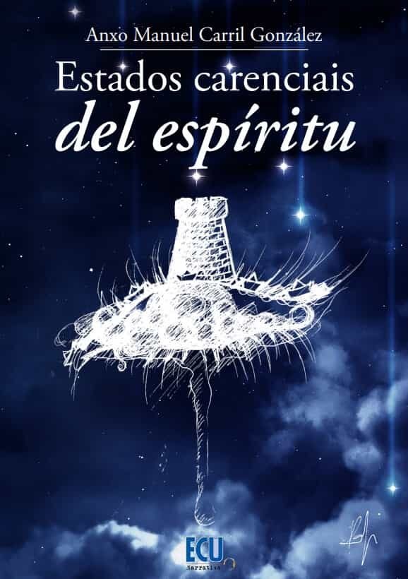 ESTADOS CARENCIAIS DEL ESPIRITU, de CARRIL GONZALEZ,ANXO MANUEL | portada del libro