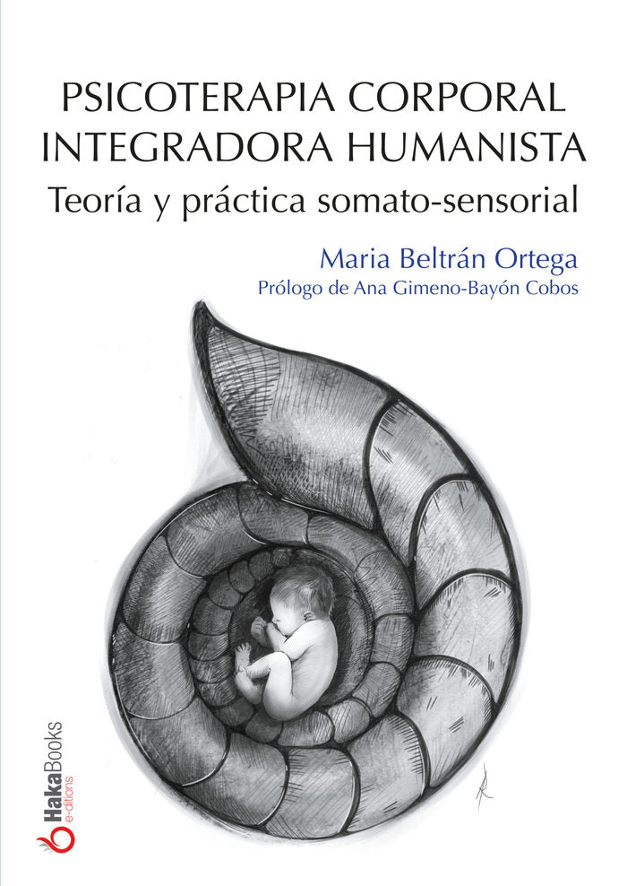 PSICOTERAPIA CORPORAL INTEGRADORA HUMANISTA, de MORILLO, MARIA | portada del libro