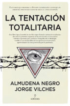 TENTACIモN TOTALITARIA, LA, de Jorge Vilches | portada del libro