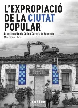 LEXPROPIACIO DE LA CIUTAT POPULAR, de DALMAU TORV·, MARC | portada del libro