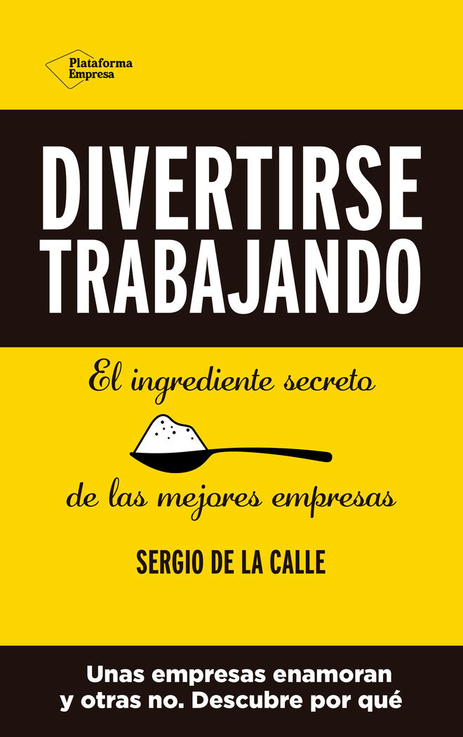 DIVERTIRSE TRABAJANDO, de DE LA CALLE, SERGIO | portada del libro