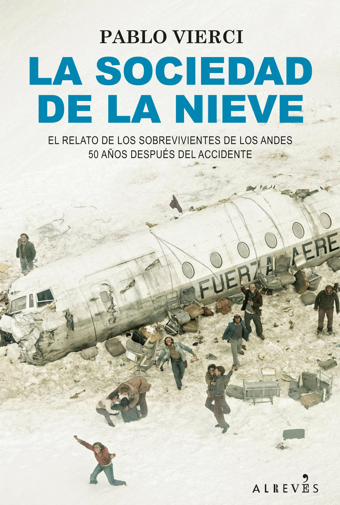 LA SOCIEDAD DE LA NIEVE, de VIERCI, PABLO | portada del libro