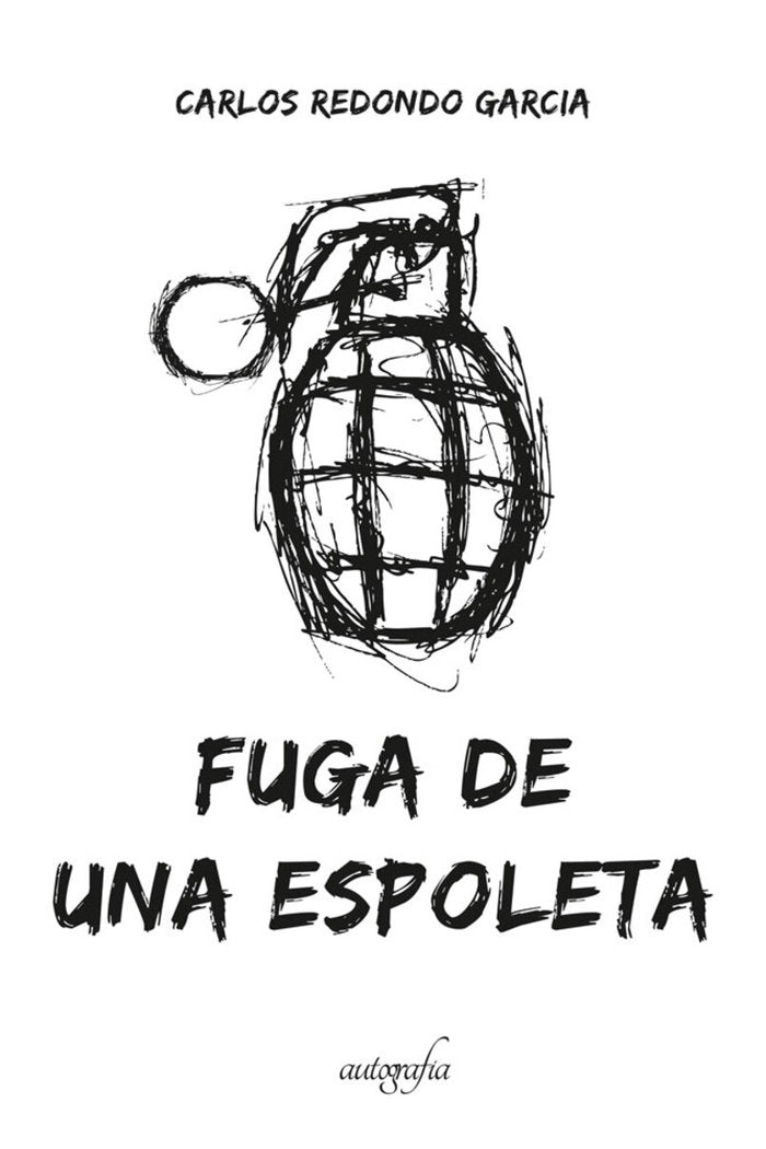 Fuga de una espoleta, de Redondo García, Carlos | portada del libro