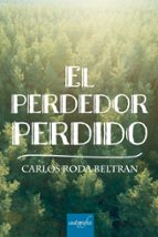 EL PERDEDOR PERDIDO, de CARLOS RODA BELTRAN | portada del libro