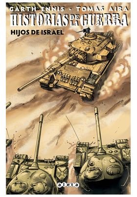HISTORIAS DE LA GUERRA 02 HIJOS DE ISRAEL, de ENNIS, GARTH | portada del libro