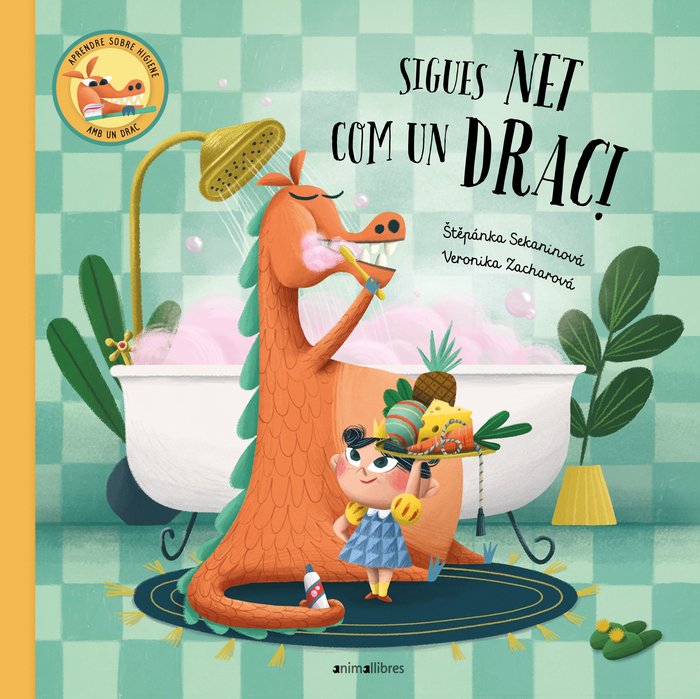 Sigues net com un drac!, de SEKANINOVA, & X00160 | portada del libro