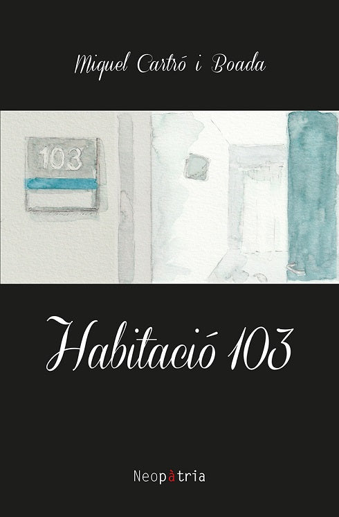 HABITACIO 103, de CARTRO I BOADA, MIQUEL | portada del libro