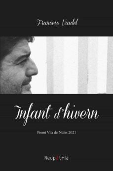 Infant d'hivern, de VIADEL, FRANCESC | portada del libro