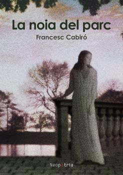 La noia del parc, de CABIRO, FRANCESC | portada del libro