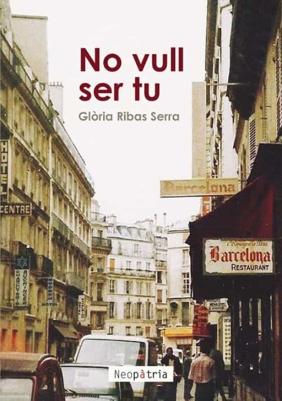 No vull ser tu, de RIBAS SERRA, GLÃRIA | portada del libro