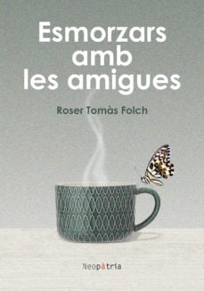 Esmorzars amb les amigues, de TOM·S FOLCH, ROSER | portada del libro